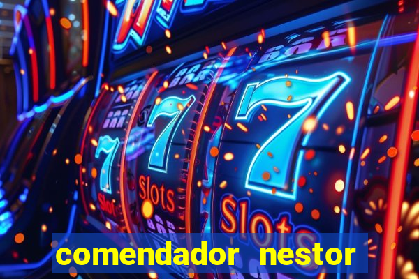 comendador nestor pereira 33