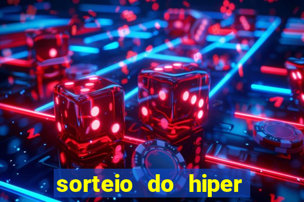 sorteio do hiper cap de hoje ao vivo