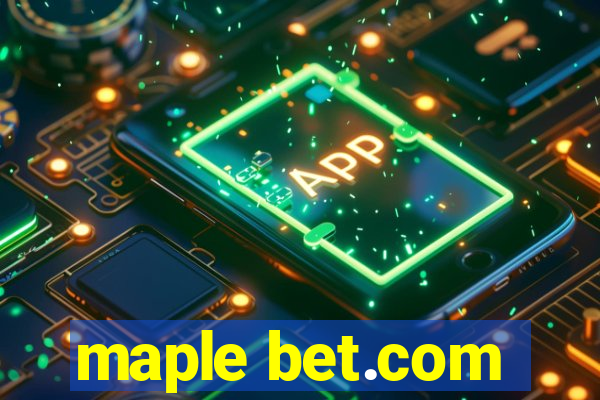 maple bet.com