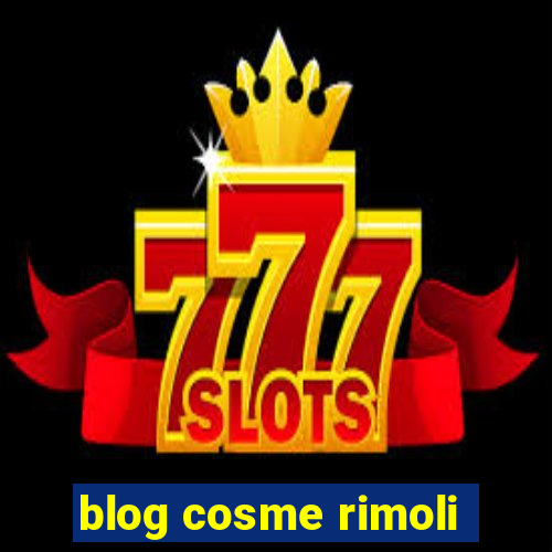 blog cosme rimoli