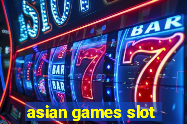 asian games slot