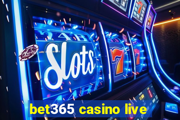 bet365 casino live