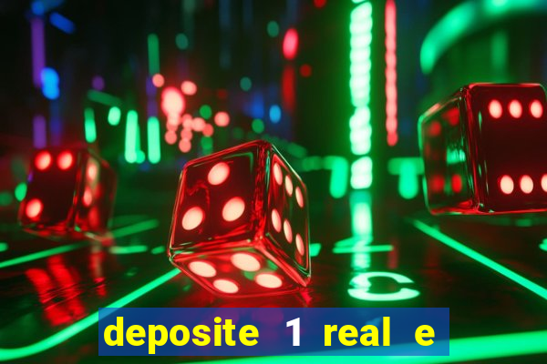 deposite 1 real e ganhe 20