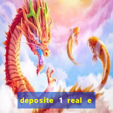 deposite 1 real e ganhe 20