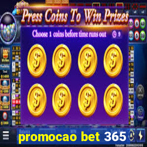 promocao bet 365