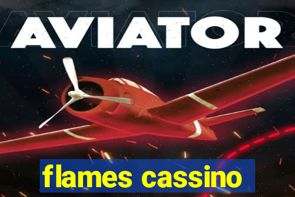 flames cassino