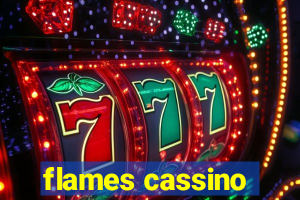 flames cassino