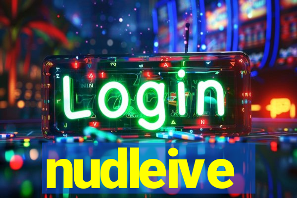 nudleive