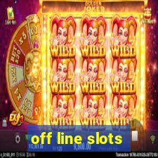 off line slots