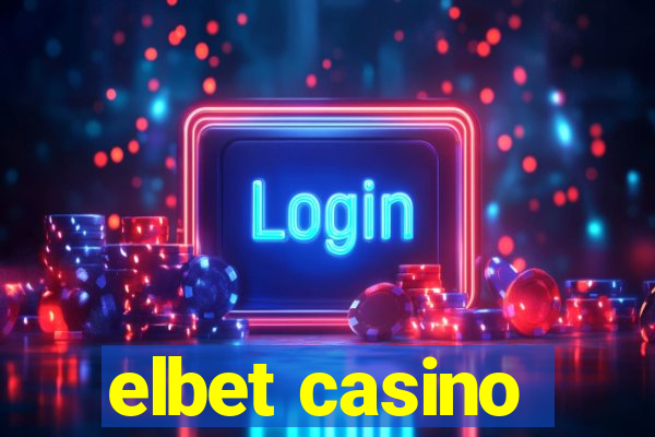 elbet casino