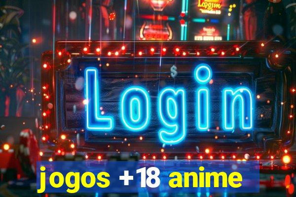 jogos +18 anime