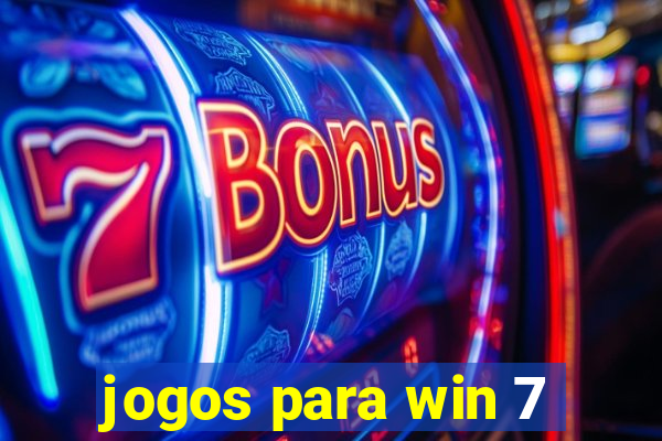 jogos para win 7