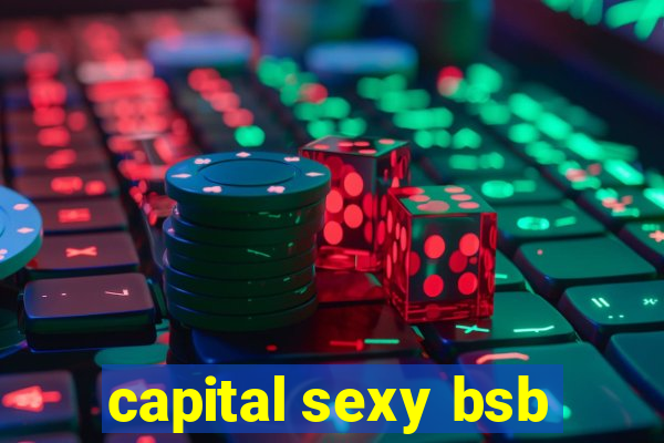 capital sexy bsb