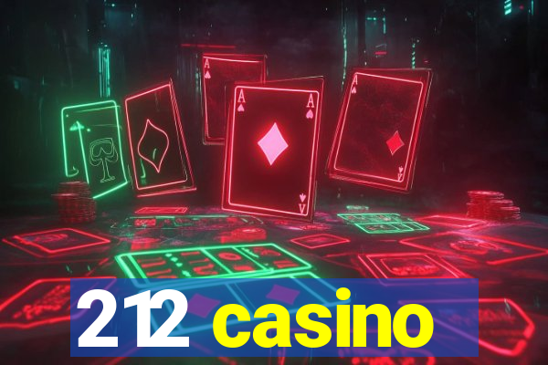 212 casino