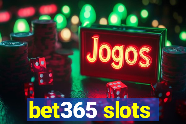 bet365 slots