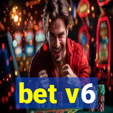 bet v6