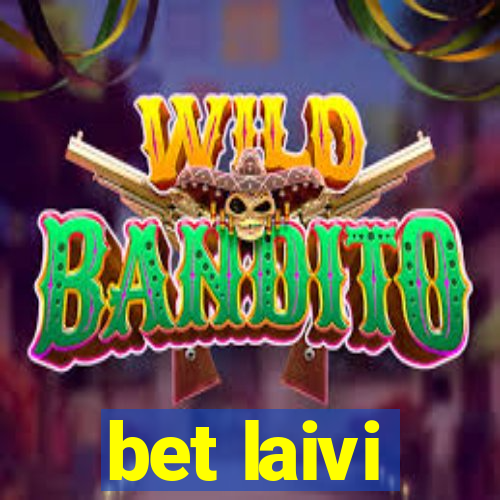 bet laivi