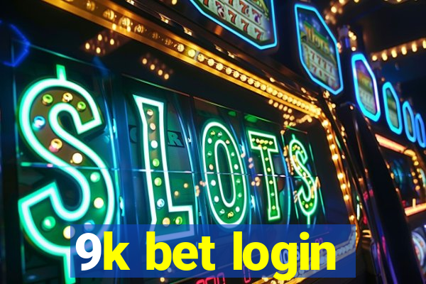 9k bet login