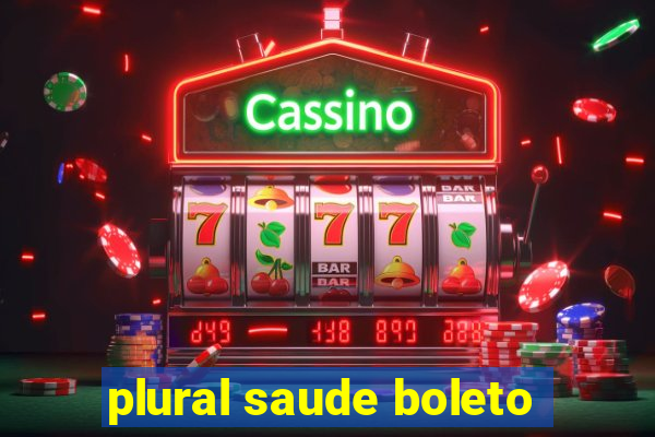 plural saude boleto