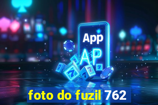 foto do fuzil 762