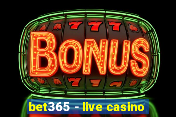 bet365 - live casino