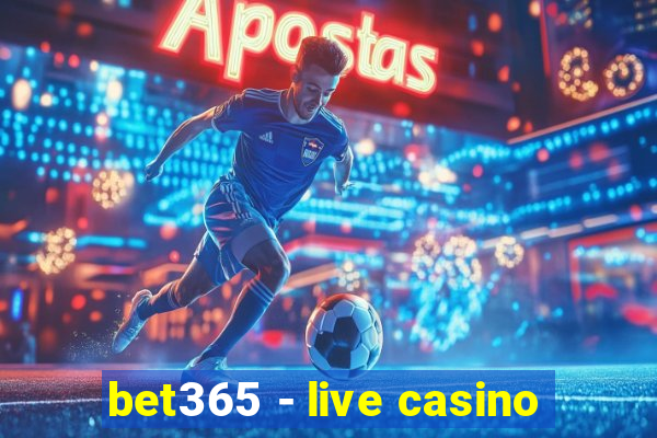 bet365 - live casino