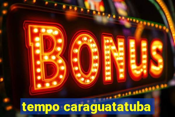 tempo caraguatatuba