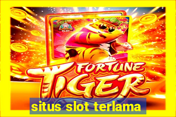 situs slot terlama