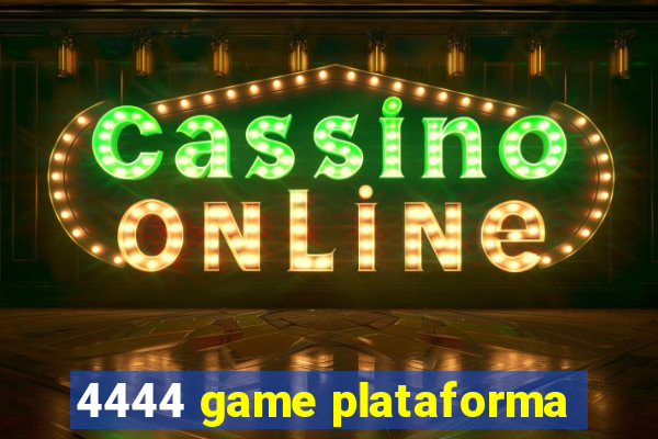 4444 game plataforma