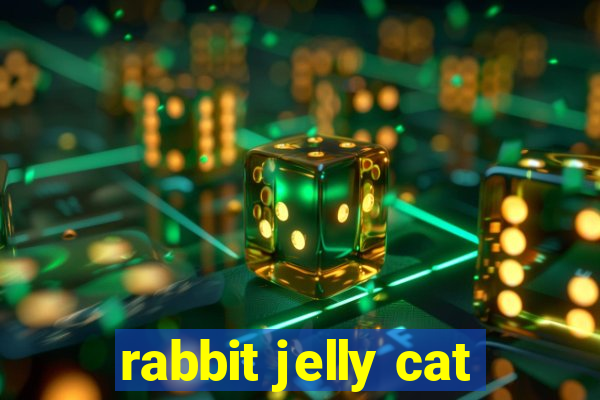 rabbit jelly cat