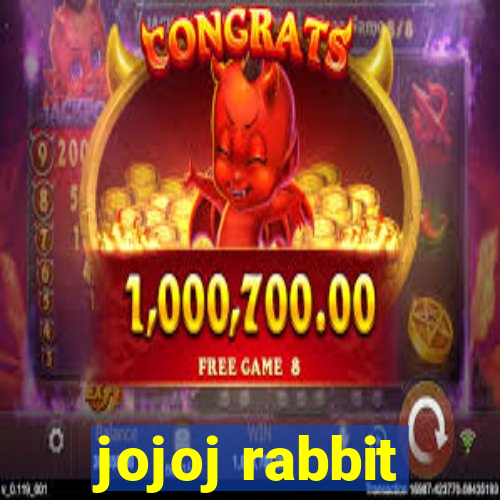 jojoj rabbit