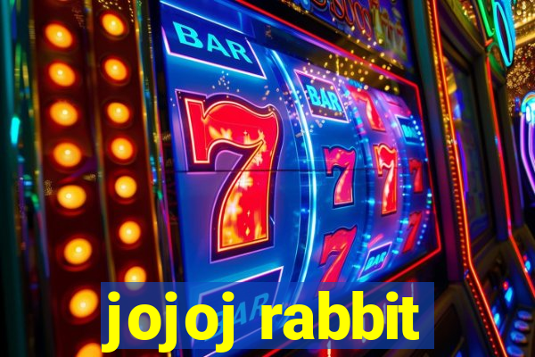 jojoj rabbit