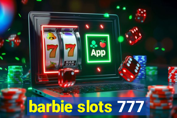 barbie slots 777