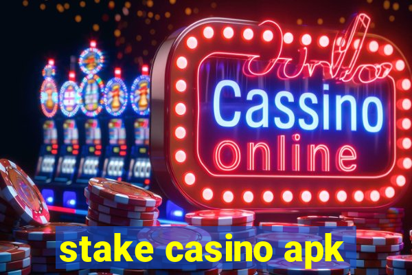 stake casino apk