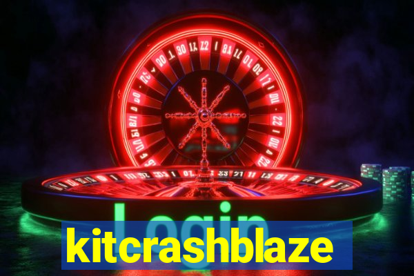 kitcrashblaze