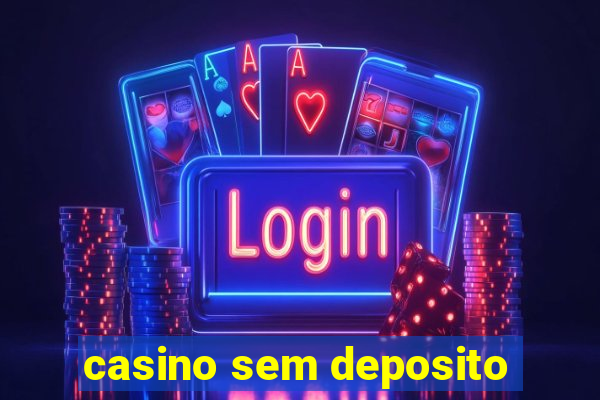 casino sem deposito