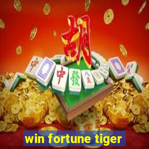 win fortune tiger