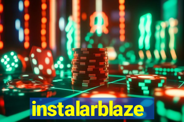 instalarblaze