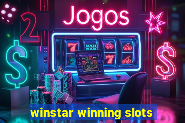 winstar winning slots