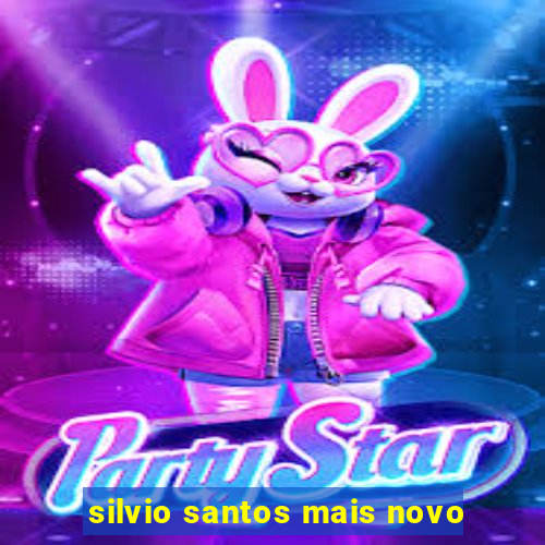 silvio santos mais novo