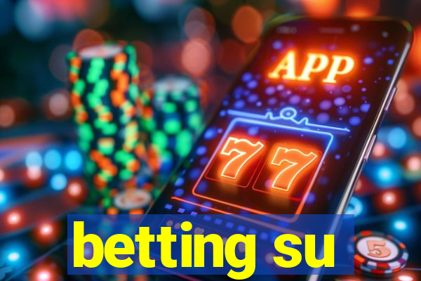 betting su