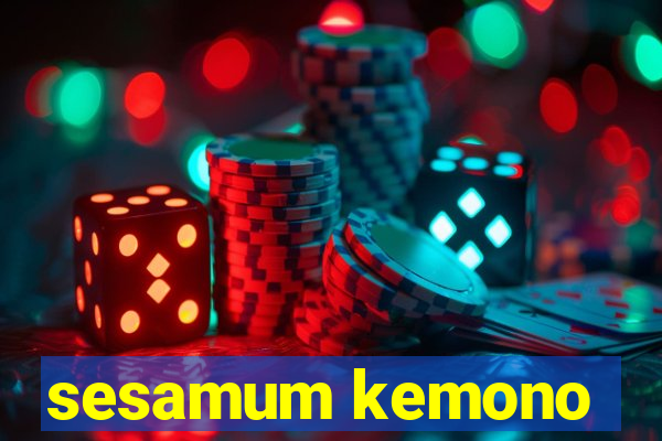 sesamum kemono