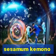 sesamum kemono