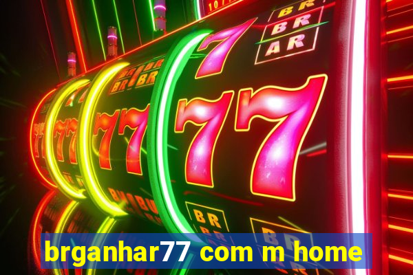 brganhar77 com m home