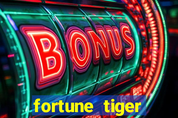 fortune tiger esporte da sorte