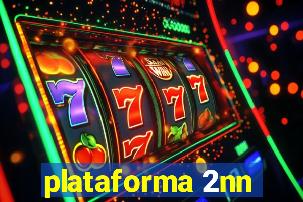 plataforma 2nn