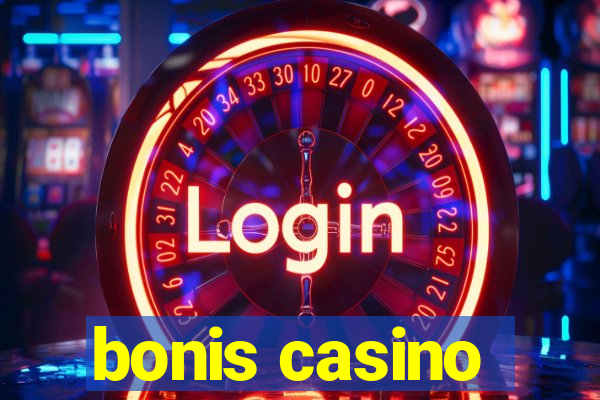 bonis casino