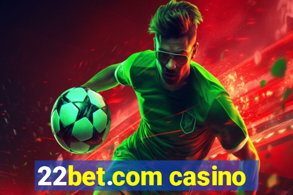 22bet.com casino