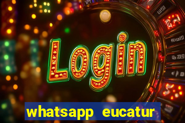 whatsapp eucatur porto velho