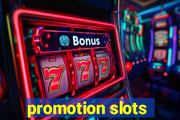 promotion slots